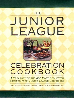 The Junior League Celebration Cookbook - ebook